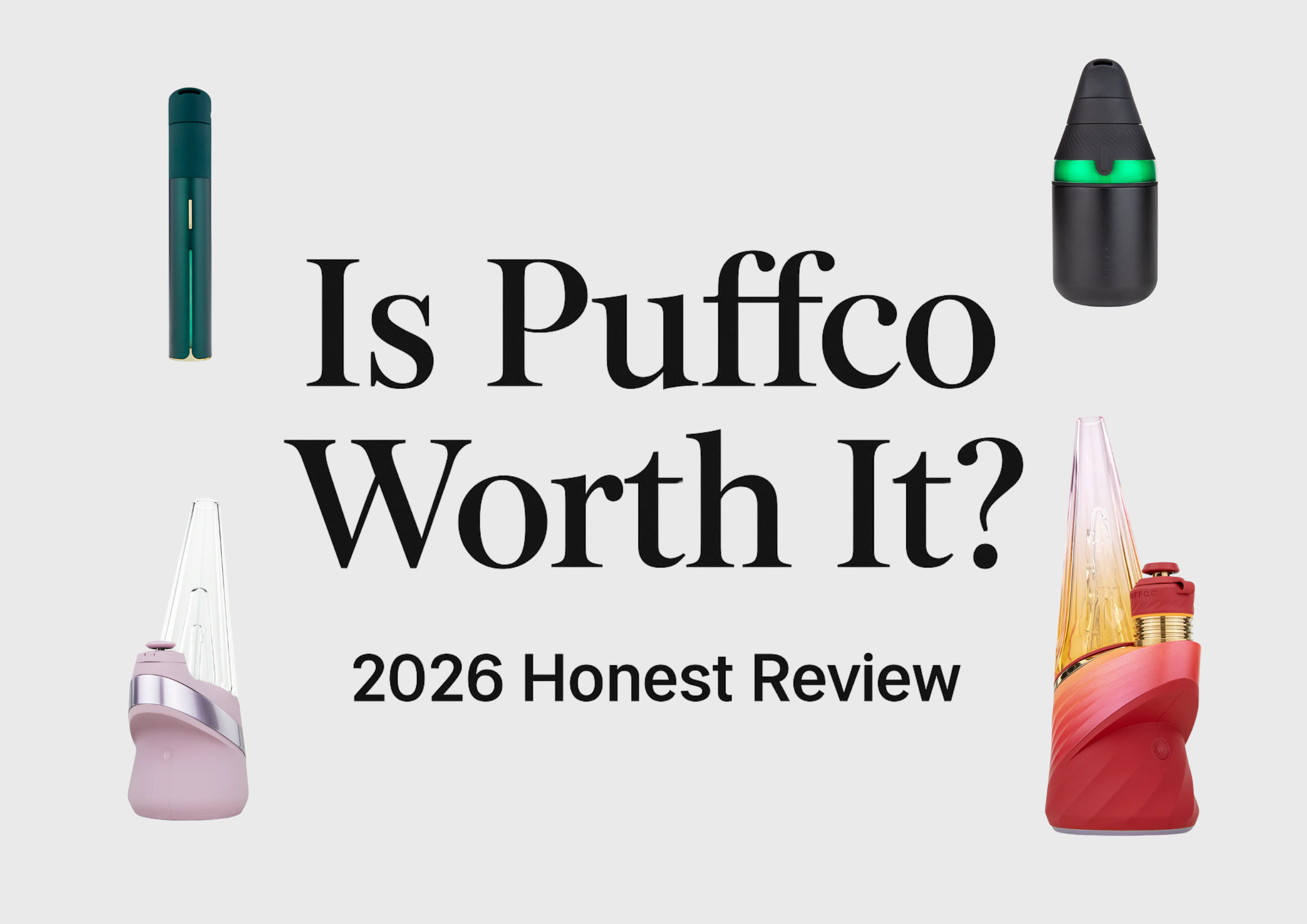 Is Puffco Worth It? (2026 Honest Review)